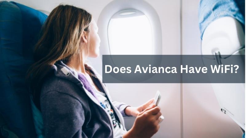 Does Avianca Have WiFi