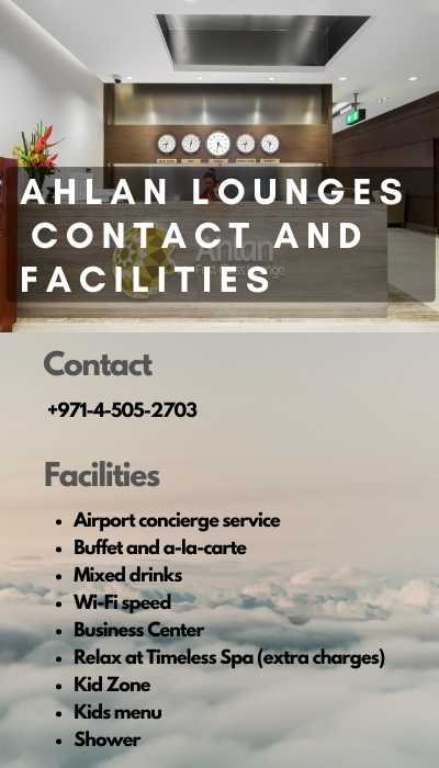 Figure 2- Ahlan Lounges Lounge Contact and Facilities